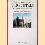 Utrechters: Het dagelijks leven in de Domstad tijdens de laatste twee eeuwen
Dr. A. Van Hulzen
&euro;&nbsp;6,00