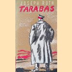 Tarabas: een vreemdeling op aarde door Joseph Roth