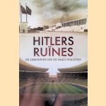 Hitlers ruïnes: De gebouwen die de nazi's nalieten
Colin Philpott
€ 40,00 Hitlers ruïnes: De gebouwen die de nazi's nalieten
Colin Philpott
€ 40,00