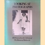 Looking at Photographs: 100 Pictures from the Collection of the Museum of Modern Art door John Szarkowski
