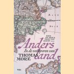 Andersland: Thomas More en de utopische traditie
Erik de Bom e.a.
&euro;&nbsp;8,00