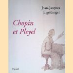 Chopin et Pleyel
Jean-Jacques Eigeldinger
&euro;&nbsp;20,00