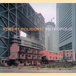 Robert Polidori's Metropolis
Martin C. Pedersen e.a.
€ 30,00 Robert Polidori's Metropolis
Martin C. Pedersen e.a.
€ 30,00
