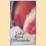 Offerande door Lydia Rood