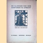 De Klokken van den domtoren te Utrecht
W. van der Elst
€ 9,00 De Klokken van den domtoren te Utrecht
W. van der Elst
€ 9,00