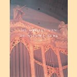 De orgels van de Nieuwe Kerk Amsterdam door Erik Visser