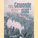Gewonde stad: augustus 2014 door Johanna Spaey e.a.