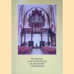 Het Smitsorgel van de Sint Martinuskerk: Een Rijksmonument in Sint-Oedenrode door Jan - en anderen Boogaarts