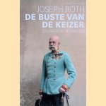 De buste van de keizer: en andere verhalen door Joseph Roth