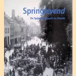Springlevend: De Springhaverbuurt in Utrecht
Gert Boven
€ 7,00 Springlevend: De Springhaverbuurt in Utrecht
Gert Boven
€ 7,00