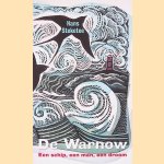 De Warnow: Een man, een schip, een droom door Hans Steketee