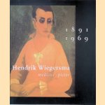 Hendrik Wiegersma 1891-1969: Medicus-pictor door Theo Hoogbergen e.a.