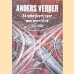 Anders verder: 24 schrijvers over een wereld na corona door Ron van Es