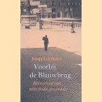 Voorbij de Blauwbrug: Het verhaal van mijn joodse grootvader
Joosje Lakmaker
&euro;&nbsp;8,00