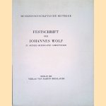 Festschrift f&uuml;r Johannes Wolf zu seinem sechzigsten Geburtstage. Hrsg. von Walter Lott u.a. Mit zahlr. Notenbeispielen und Tafeln. door Walter - and others Lott