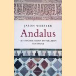 Andalus: Het Moorse heden en verleden van Spanje door Jason Webster