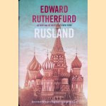 Rusland: Roman van een stad door Edward Rutherfurd