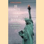De lengte van een oceaan: Stemmen en stemmingen in Amerika door Bj&ouml;rn Soenens