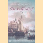 De De koffiedief: Roman
Tom Hillenbrand
&euro;&nbsp;8,00
