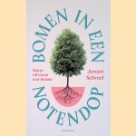 Bomen in een notendop door Jeroen D.M. Schreel