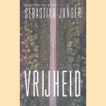 Vrijheid
Sebastian Junger
€ 8,00 Vrijheid
Sebastian Junger
€ 8,00