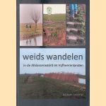Weids wandelen: in de Albasserwaard en Vijfheerenlanden. door Liebeth Leenman