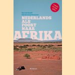 Nederlands als poort naar Afrika
Bart de Graaff e.a.
&euro;&nbsp;8,00