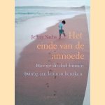 Het einde van de armoede: Hoe we dit doel binnen twintig jaar kunnen bereiken door Jeffrey Sachs