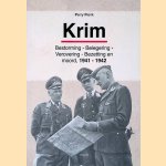 Krim: Bestorming, belegering, verovering, bezetting en moord 1941 - 1942 door Perry Pierik