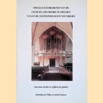 Orgelgeschiedenis van de oude Blasiuskerk te Delden vanaf de zestiende eeuw tot heden: Om onze zielen te wijden tot gebed door Matthijs ten Thije e.a.