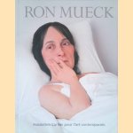 Ron Mueck door Robert Rosenblum