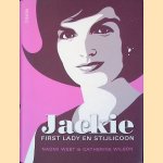 Jackie: first lady en stijlicoon door Naomi West e.a.