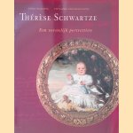 Therese Schwartze (1851-1918): een vorstelijk portrettiste door Cora Hollema e.a.