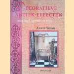 Decoratieve antiek-effecten met verf, vernis en was door Annie Sloan