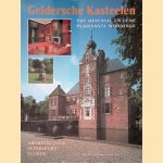 Geldersche Kasteelen: Tot defensie en een plaissante wooninge: architectuur, interieurs, tuinen door J.C. Bierens de Haan e.a.