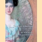 Th&eacute;r&egrave;se Schwartze 1851-1918: De Nederlandse fine fleur geportretteerd door Wendy van Lith e.a.