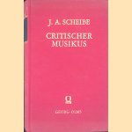 Critischer Musicus door Johann Adolph Scheibe