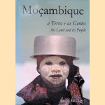 Mocambique: a Terra e as Gentes = The Land and its People
Calane da Silva e.a.
&euro;&nbsp;20,00