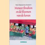 Meneer Ibrahim en de bloemen van de koran
Eric-Emmanuel Schmitt
&euro;&nbsp;7,50