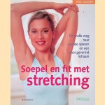 Soepel en fit met stretching door Petra Regelin