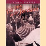Bij ons in de Jordaan door Jacques Kl&ouml;ters