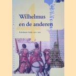 Wilhelmus en de anderen: Nederlandse liedjes 1500-1700 (Boek+CD) door Marijke Barend-van Haeften