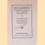 De Clarinet: Haar onstaan, ontwikkeling, bouw, acoustische verhoudingen enz. door E. Elsenaar
