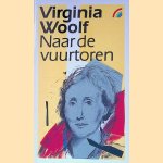 Naar de vuurtoren door Virginia Woolf