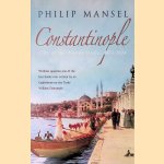 Constantinople City of the World's Desire, 1453-1924
Philip Mansel
&euro;&nbsp;7,50