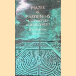 Mazes and Labyrinths: Their History and Development door W.H. Matthews