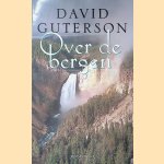 Over de bergen door David Guterson