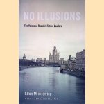 No Illusions: The Voices of Russia's Future Leaders, with a New Introduction
Ellen Mickiewicz
&euro;&nbsp;15,00