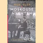 Moskouse nachten: Hoe een man en zijn piano de Koude Oorlog veranderden
Nigel Cliff
&euro;&nbsp;9,00