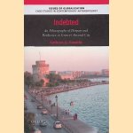Indebted: An Ethnography of Despair and Resilience in Greece's Second City door Kathryn A. Kozaitis